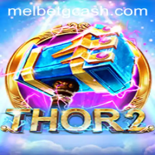 Discover the Exciting World of Thor2 and Melbet GCash: A Thrilling Gaming Experience