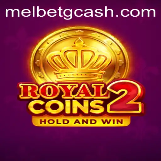 Exploring RoyalCoins2: The Latest Gaming Sensation with Melbet GCash