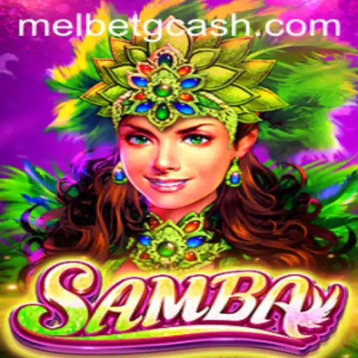 Exploring the Thrilling World of the Game Samba and Its Connection to Melbet GCash